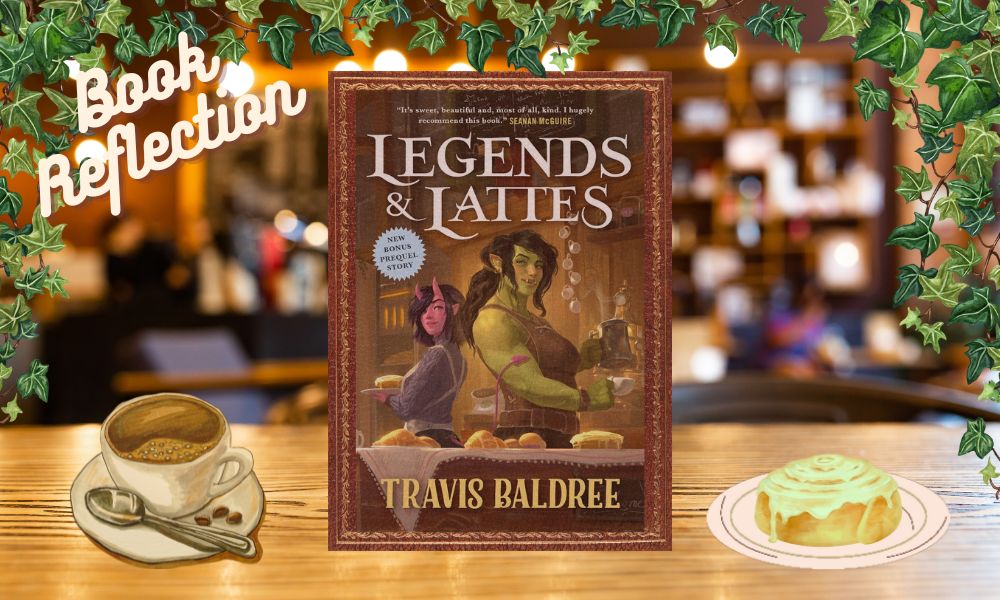 Legends & Lattes Book Review - the book blog life